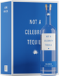 Not a Celebrity Tequila Blanco 750mL