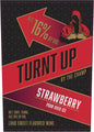 Turnt Up Strawberry 750mL