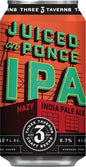 3 Taverns Juiced on Ponce 4/6/12oz